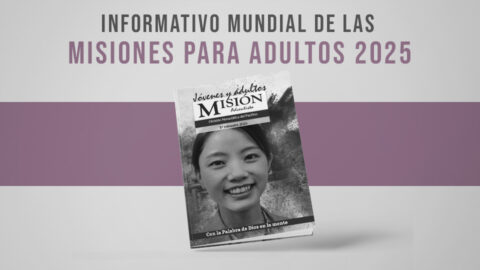 Informativo Mundial de las Misiones 2025 (Adultos)