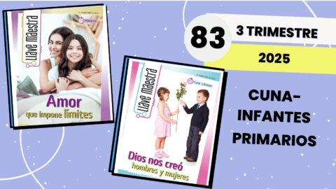 LLAVE MAESTRA | CUNA-INFANTES | PRIMARIOS  | 3° TRIMESTRE 2025