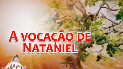 Slides:  A Vocação de Natanael - Semana Santa 2013