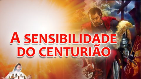 Slides: A Sensibilidade do Centurião - Semana Santa 2013