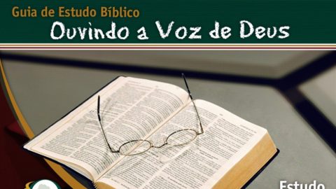 Estudos Bíblicos 1: Ouvindo a Voz de Deus