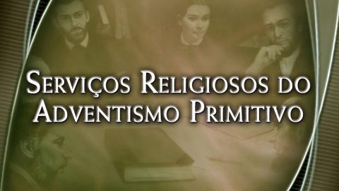 Serviços Religiosos do Adventismo Primitivo: Seminários de Pequenos Grupos