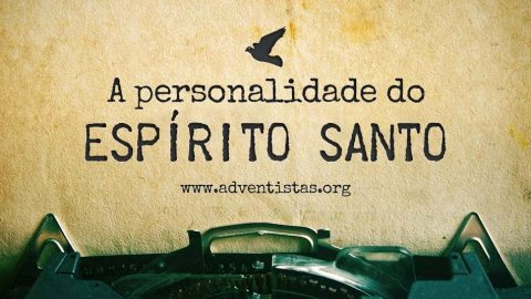 A Personalidade do Espírito Santo