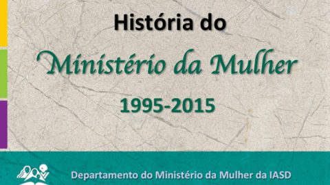 História do Ministério da Mulher - 20 anos