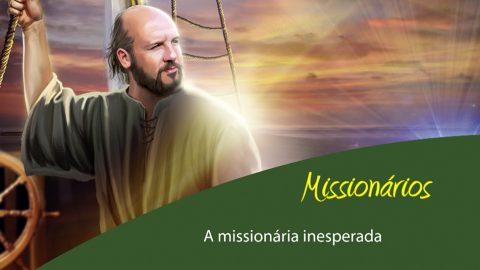 #3: A missionária inesperada  - Esboço 3º/tri/2015