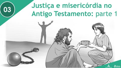PPT – Justiça e misericórdia no Antigo Testamento: parte 1 – Lição 3 – 3º Trim/2016