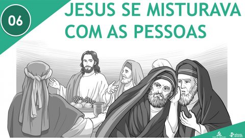 PPT – Jesus se misturava com as pessoas – Lição 6 – 3º Trim/2016