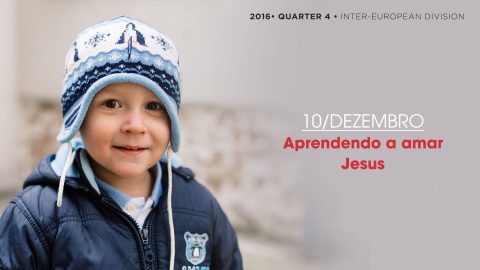 10/dez. Aprendendo a amar Jesus – Informativo Mundial das Missões 4º/Tri/2016