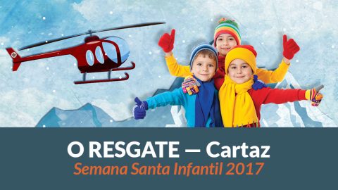 Cartaz - Semana Santa Infantil 2017