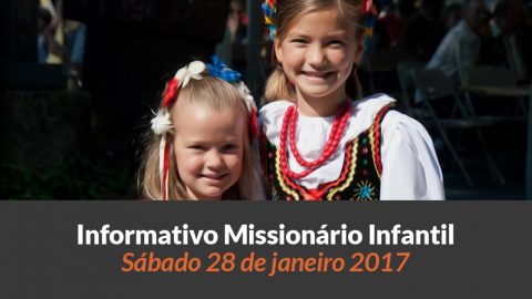 Informativo Missionário Infantil (28/jan/2017)