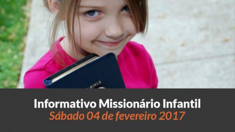 (Sáb 04/fev/2017) Informativo Missionário Infantil