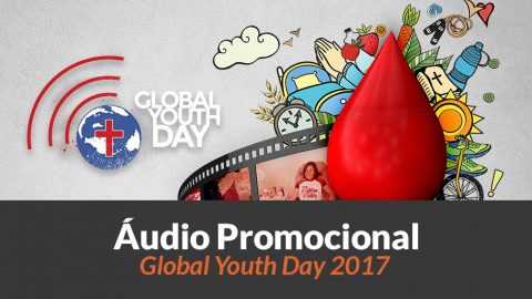 Áudio Promocional: Global Youth Day 2017