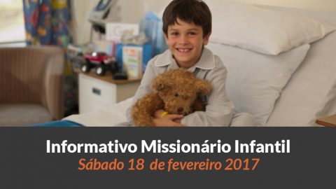 (Sáb 18/fev/2017) Informativo Missionário Infantil