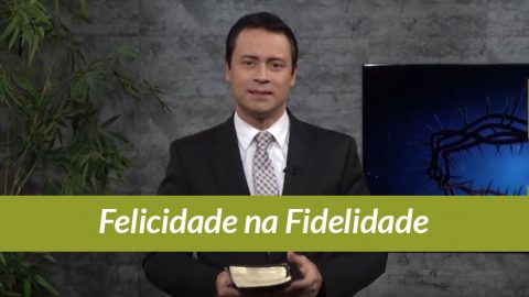 Vídeo Tema 8: Sermão Mensal de Fidelidade 2017