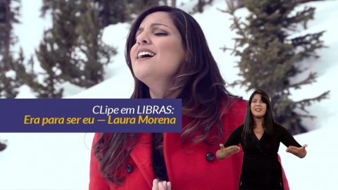 Video: Era para ser eu - Laura Morena - Tradução em LIBRAS