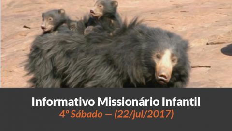 (Sáb 22/jul/2017) – Informativo Missionário Infantil