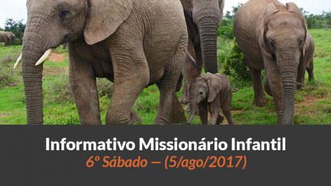 (Sáb 05/ago/2017) – Informativo Missionário Infantil