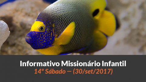 (Sáb 30/set/2017) – Informativo Missionário Infantil