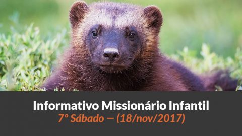 (Sáb 18/nov/2017) – Informativo Missionário Infantil