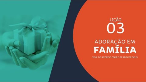 #3 Obediência Ativa | Adoração em Família 2019