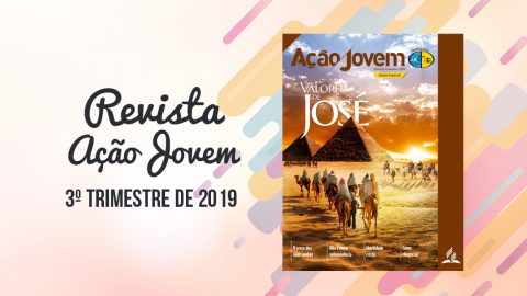 PDF - Revista Ação Jovem - 3º Trimestre de 2019