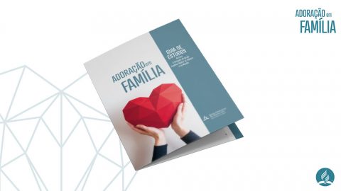 Guia de Estudos | Adoração em Família 2020