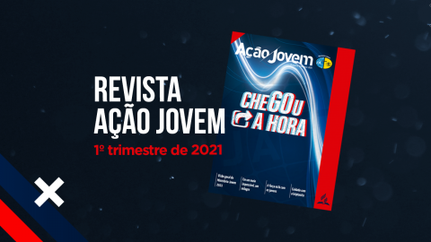PDF - Revista Ação Jovem - 1º trimestre de 2021
