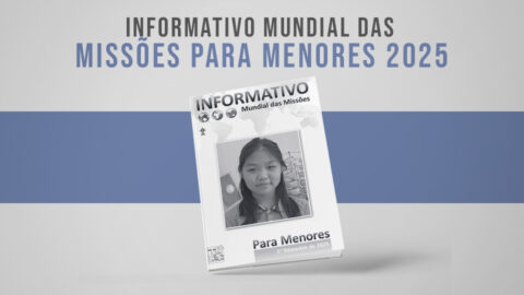 Informativo Mundial das Missões 2025 (Infantil)