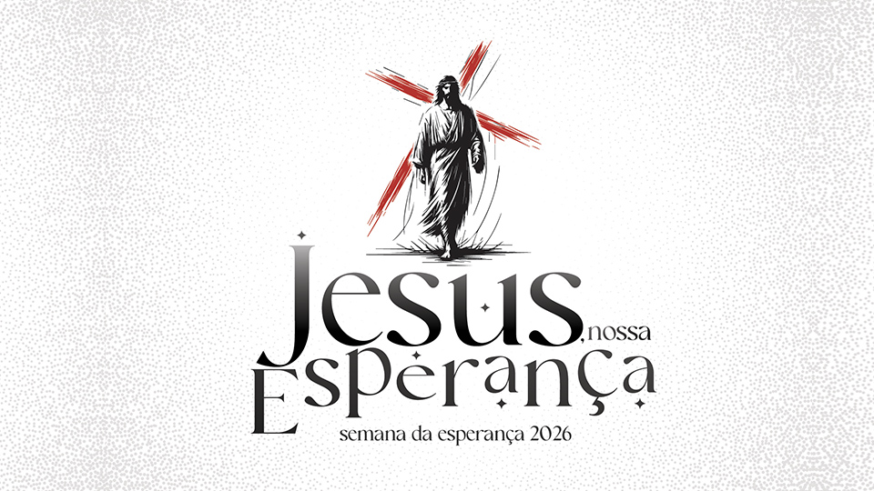 Semana da Esperança 2026