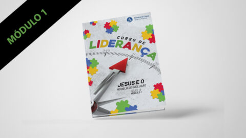 Nível 6 | Módulo 1 - Curso de Liderança do Ministério da Criança
