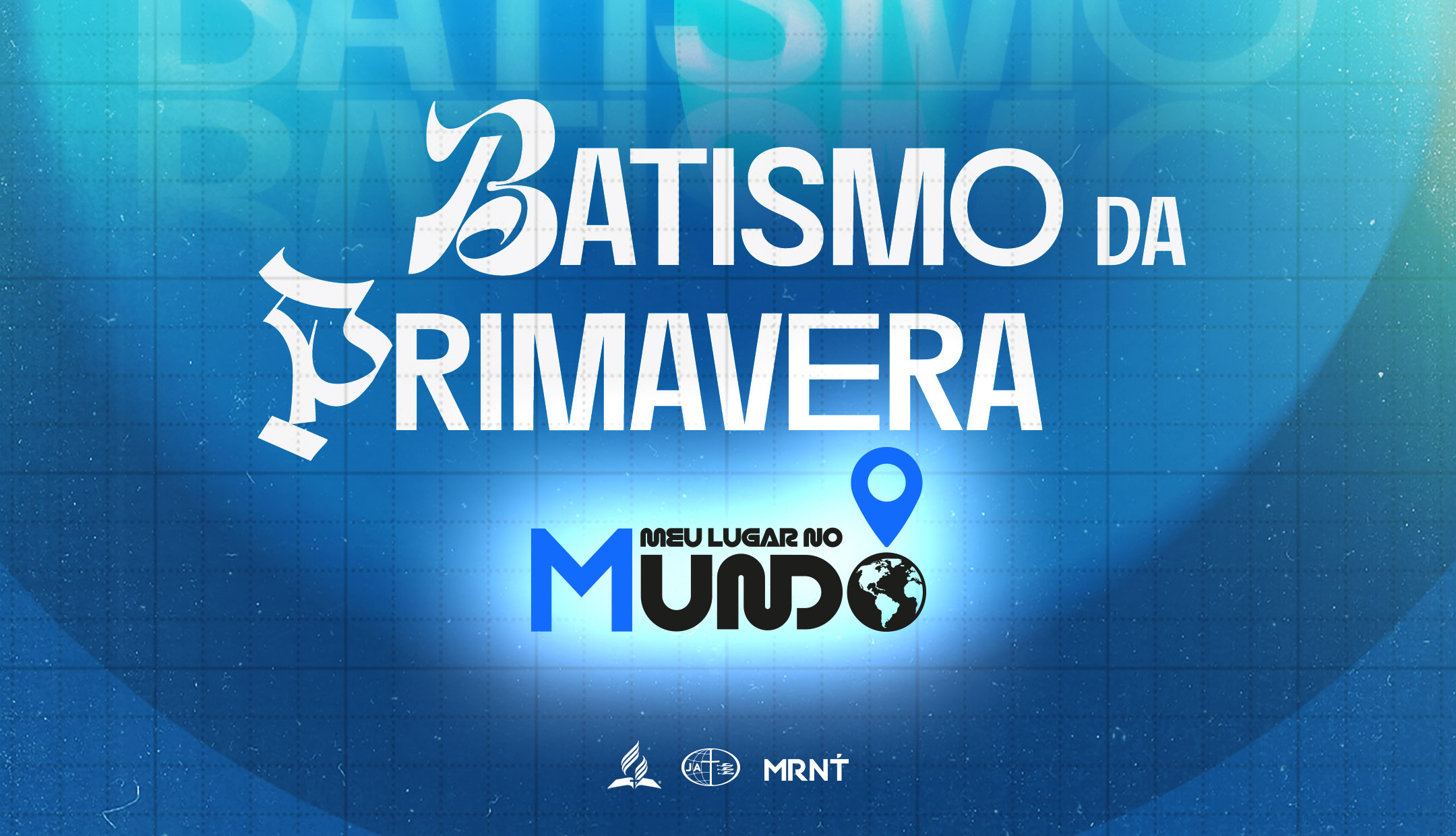 Batismo da Primavera JA 2026 