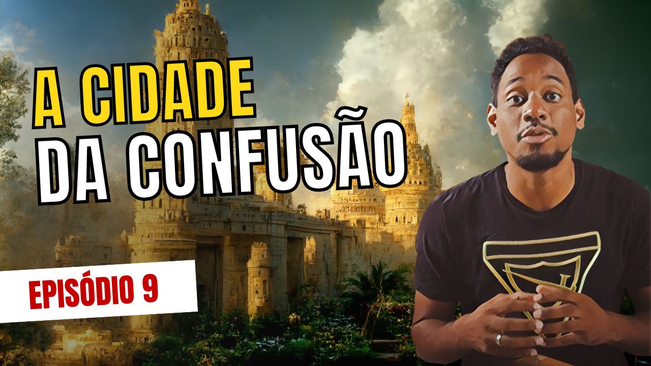 A cidade da confusão