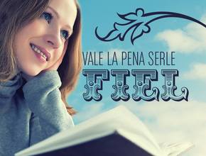 Vale la pena serle Fiel