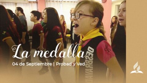LA MEDALLA | PROBAD Y VED (04 de Septiembre)