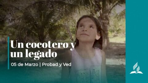 UN COCOTERO Y UN LEGADO | PROBAD Y VED (05 de Marzo)