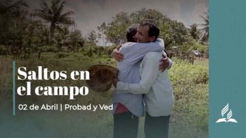 SALTOS EN EL CAMPO | PROBAD Y VED (02 de Abril)