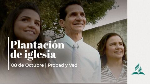 PLANTACIÓN DE IGLESIA | PROBAD Y VED (08 Octubre)