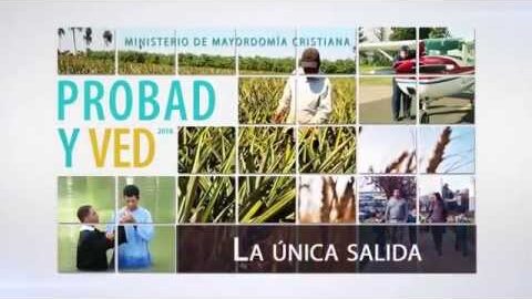 25/Junio La única salida – Probad y Ved 2016 | Iglesia Adventista