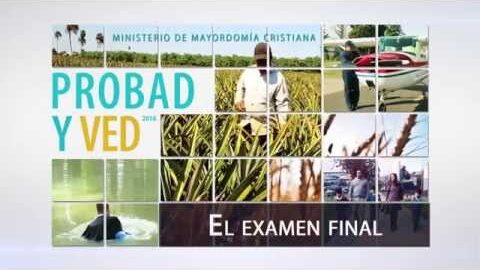 02/Julio El examen final – Probad y Ved 2016 | Iglesia Adventista