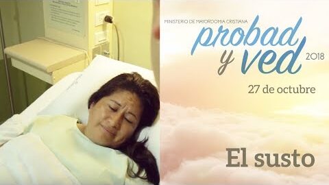 27/Octubre - El susto – Probad y Ved 2018