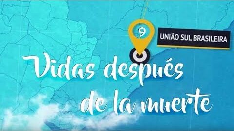 VIDAS DESPUÉS DE LA MUERTE | PROBAD Y VED 2019 (28 de Setiembre)
