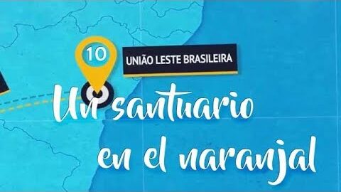 UN SANTUARIO EN EL NARANJAL | PROBAD Y VED 2019 (5 de Octubre)