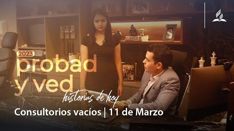 Consultorios vacíos | Probad y Ved 2023 (11/Mar)