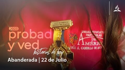 Abanderada | Probad y Ved 2023 (22/Jul)