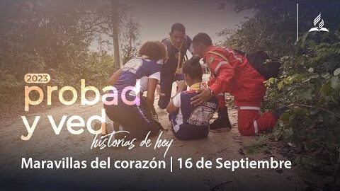 Maravillas del corazón | Probad y Ved 2023 (16/Set)
