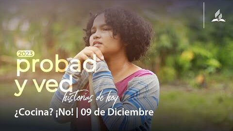¿Cocina? ¡No! | Probad y Ved 2023 (09/Dic)