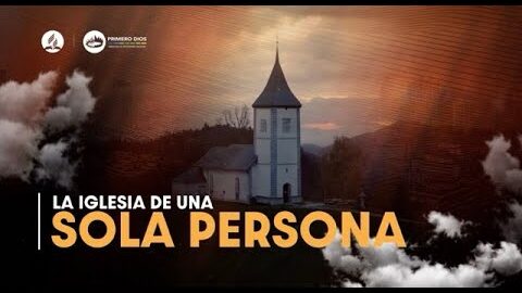 2. La iglesia de una sola persona