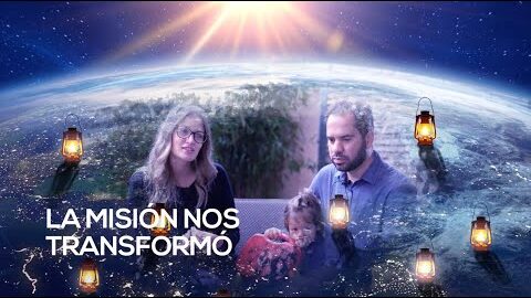 4. La misión nos transformó