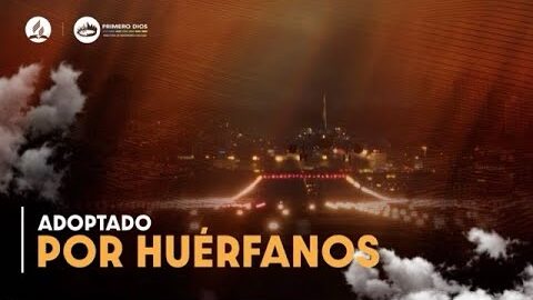 04. Adoptado por huerfanos