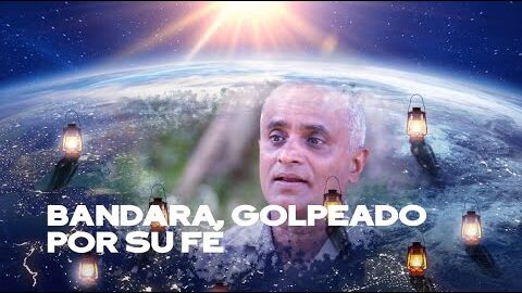 22. Bandara, Golpeado Por Su Fe
